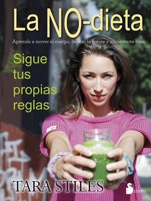 No-dieta, La | 9788416233694 | STILES, TARA | Librería Castillón - Comprar libros online Aragón, Barbastro