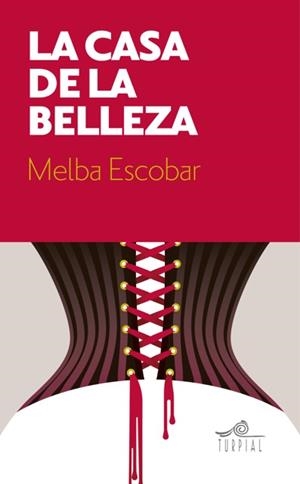 La casa de la belleza | 9788495157904 | Escobar de Nogales, Melba | Librería Castillón - Comprar libros online Aragón, Barbastro