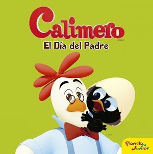 Calimero. El Día del Padre | 9788408152743 | Calimero | Librería Castillón - Comprar libros online Aragón, Barbastro