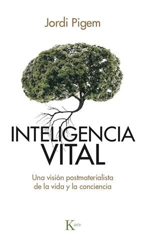 Inteligencia vital | 9788499884929 | Pigem Pérez, Jordi | Librería Castillón - Comprar libros online Aragón, Barbastro