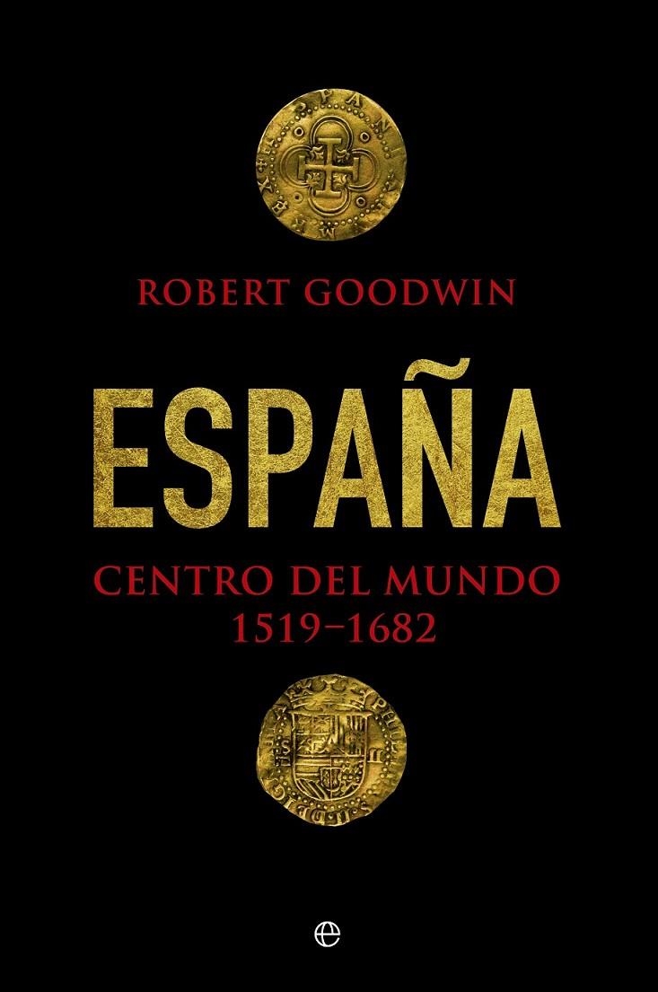 España, centro del mundo | 9788490606285 | Goodwin, Robert | Librería Castillón - Comprar libros online Aragón, Barbastro