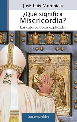 ¿Qué significa Misericordia? | 9788490613634 | Mumbiela Sierra, José Luis | Librería Castillón - Comprar libros online Aragón, Barbastro