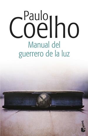 Manual del guerrero de la luz | 9788408153870 | Paulo Coelho | Librería Castillón - Comprar libros online Aragón, Barbastro