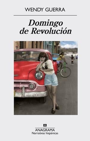 Domingo de Revolución | 9788433998101 | Guerra, Wendy | Librería Castillón - Comprar libros online Aragón, Barbastro