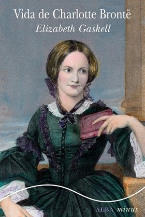 Vida de Charlotte Brontë | 9788490652053 | Gaskell, Elizabeth | Librería Castillón - Comprar libros online Aragón, Barbastro