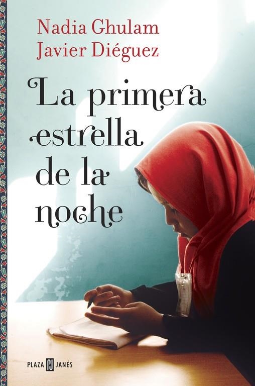 La primera estrella de la noche | 9788401016714 | Javier Diéguez Nadia Ghulam | Librería Castillón - Comprar libros online Aragón, Barbastro