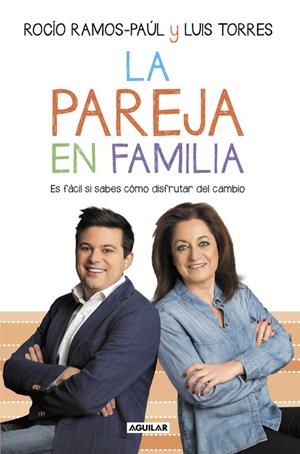 La pareja en familia | 9788403503762 | Luis Torres Rocío RamosPaúl | Librería Castillón - Comprar libros online Aragón, Barbastro