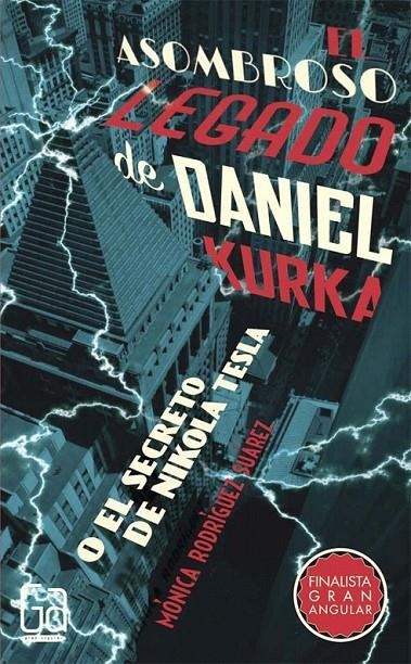 GA.321 EL ASOMBROSO LEGADO DE DANIEL KUR | 9788467585810 | Rodríguez Suárez, Mónica | Librería Castillón - Comprar libros online Aragón, Barbastro