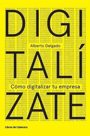 Digitalízate | 9788494433986 | Delgado, Alberto | Librería Castillón - Comprar libros online Aragón, Barbastro
