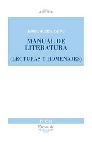 MANUAL DE LITERATURA | 9788416459223 | HUERTA CALVO, JAVIER | Librería Castillón - Comprar libros online Aragón, Barbastro