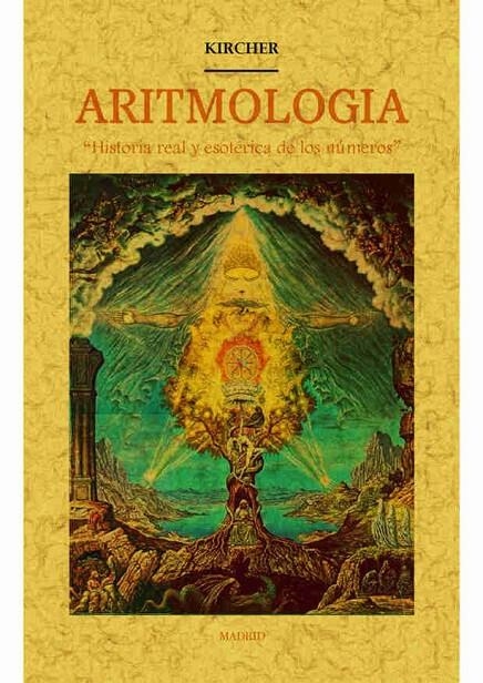 Aritmología: historia real y esotérica de los números. | 9788490015186 | Kircher | Librería Castillón - Comprar libros online Aragón, Barbastro