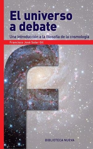 El universo a debate | 9788416647309 | Soler Gil, Francisco José | Librería Castillón - Comprar libros online Aragón, Barbastro