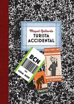 Turista accidental | 9788416251650 | Gallardo, Miguel | Librería Castillón - Comprar libros online Aragón, Barbastro