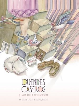 Duendes caseros | 9788441436251 | Lovera, María Gabriela | Librería Castillón - Comprar libros online Aragón, Barbastro