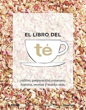 Libro del té | 9788416138678 | Cheadle, Louise/Kilby, Nick | Librería Castillón - Comprar libros online Aragón, Barbastro