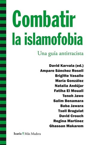 Combatir la islamofobia | 9788498887150 | Sánchez Rosell, Amparo/Vasallo, Brigitte/González, María/Andújar, Natalia/El Mouali, Fatiha/Jawo, Te | Librería Castillón - Comprar libros online Aragón, Barbastro