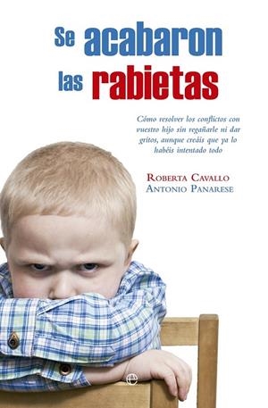 Se acabaron las rabietas | 9788490606322 | Cavallo, Roberta/Panarese, Antonio | Librería Castillón - Comprar libros online Aragón, Barbastro