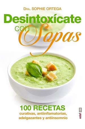 Desintoxícate con sopas | 9788441436305 | Ortega, Sophie | Librería Castillón - Comprar libros online Aragón, Barbastro