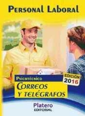 Personal laboral de correos y telegrafos psicotecnicos 2016 | 9788494485671 | VV.AA. | Librería Castillón - Comprar libros online Aragón, Barbastro