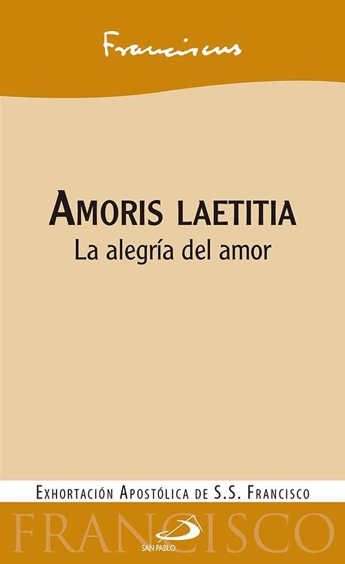Amoris laetitia : La alegría del amor | 9788428551410 | PAPA FRANCISCO (JORGE MARIO BERGOGLIO) | Librería Castillón - Comprar libros online Aragón, Barbastro