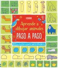 ANIMALES DIBUJA PASO A PASO | 9781474916110 | WATT FIONA | Librería Castillón - Comprar libros online Aragón, Barbastro