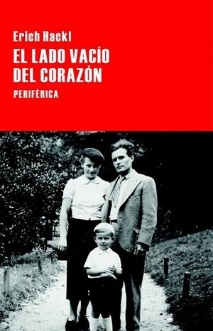 El lado vacío del corazón | 9788416291250 | Hackl, Erich | Librería Castillón - Comprar libros online Aragón, Barbastro