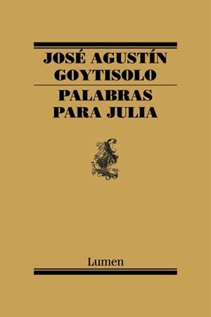 PALABRAS PARA JULIA | 9788426427649 | José Agustín Goytisolo | Librería Castillón - Comprar libros online Aragón, Barbastro