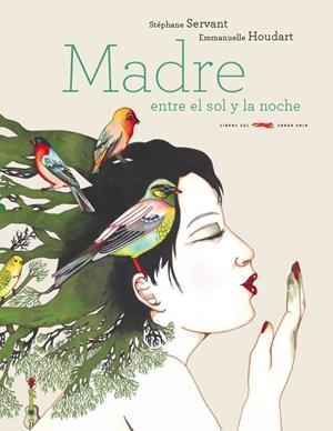Madre | 9788494494284 | Servant, Stéphane | Librería Castillón - Comprar libros online Aragón, Barbastro