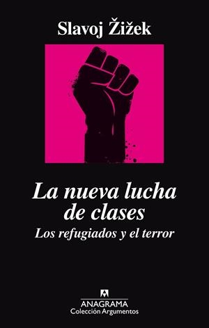 La nueva lucha de clases. Los refugiados y el terror | 9788433964014 | Slavoj Zizek | Librería Castillón - Comprar libros online Aragón, Barbastro