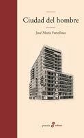 CIUDAD DEL HOMBRE | 9788435010924 | FONOLLOSA JOSE | Librería Castillón - Comprar libros online Aragón, Barbastro