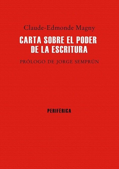 Carta sobre el poder de la escritura | 9788416291298 | Magny, Claude-Edmonde | Librería Castillón - Comprar libros online Aragón, Barbastro