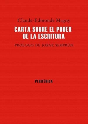 Carta sobre el poder de la escritura | 9788416291298 | Magny, Claude-Edmonde | Librería Castillón - Comprar libros online Aragón, Barbastro