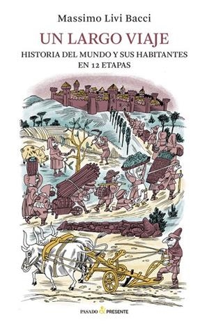 Un largo viaje | 9788494427275 | Massimo Livi Bacci | Librería Castillón - Comprar libros online Aragón, Barbastro
