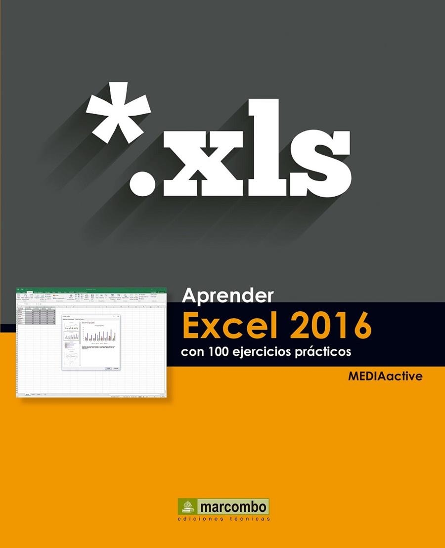 Aprender Excel 2016 con 100 ejercicios prácticos | 9788426722782 | MEDIAactive | Librería Castillón - Comprar libros online Aragón, Barbastro