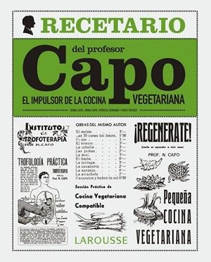 El recetario del profesor Capo. El impulsor de la cocina vegetariana | 9788416641055 | Freixes, Sergi | Librería Castillón - Comprar libros online Aragón, Barbastro