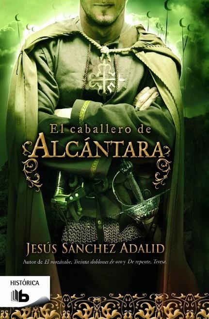 El caballero de Alcantara | 9788490702086 | Sanchez Adalid, Jesus | Librería Castillón - Comprar libros online Aragón, Barbastro