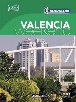 Valencia (La guía verde weekend 2016) | 9788403515253 | MICHELIN | Librería Castillón - Comprar libros online Aragón, Barbastro