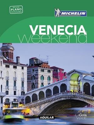 Venecia (La guía verde weekend 2016) | 9788403515260 | MICHELIN | Librería Castillón - Comprar libros online Aragón, Barbastro