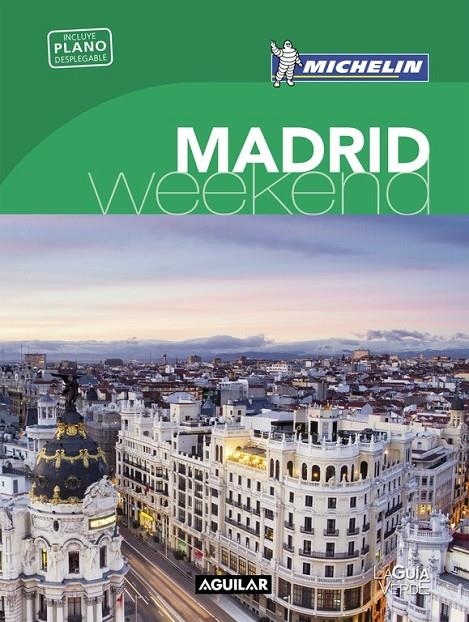 Madrid (La guía verde weekend 2016) | 9788403515154 | MICHELIN | Librería Castillón - Comprar libros online Aragón, Barbastro
