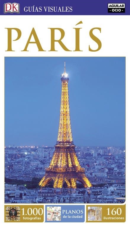 París (Guías Visuales 2016) | 9788403511484 | VARIOS AUTORES | Librería Castillón - Comprar libros online Aragón, Barbastro