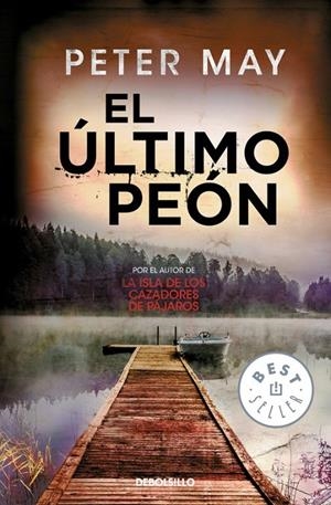 El último peón (Trilogía de Lewis 3) | 9788466332804 | Peter May | Librería Castillón - Comprar libros online Aragón, Barbastro