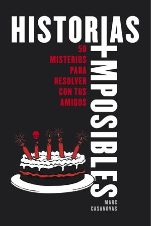 Historias imposibles | 9788490435755 | Víctor Aragón Marc Casanovas | Librería Castillón - Comprar libros online Aragón, Barbastro