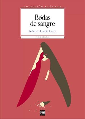 Bodas de sangre | 9788467585032 | García Lorca, Federico | Librería Castillón - Comprar libros online Aragón, Barbastro