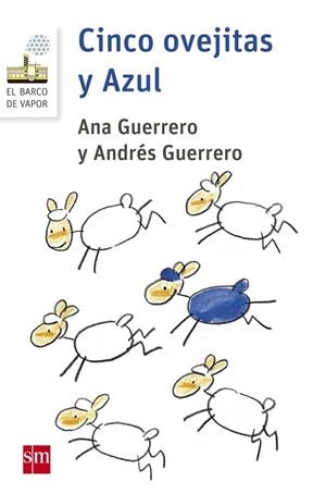 Cinco ovejitas y Azul | 9788467585919 | Guerrero, Andrés / Guerrero, Ana | Librería Castillón - Comprar libros online Aragón, Barbastro