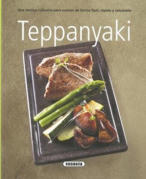Teppanyaki | 9788467749137 | Susaeta, Equipo | Librería Castillón - Comprar libros online Aragón, Barbastro