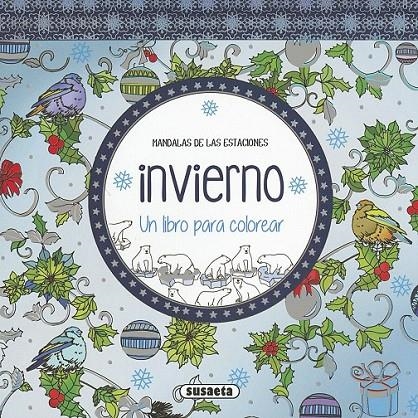 Invierno. Un libro para colorear | 9788467750652 | Susaeta, Equipo | Librería Castillón - Comprar libros online Aragón, Barbastro