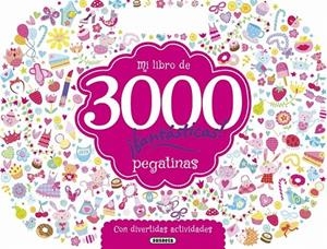 Mi libro de 3000 pegatinas ¡fantásticas! con divertidas actividades | 9788467748468 | Susaeta, Equipo | Librería Castillón - Comprar libros online Aragón, Barbastro