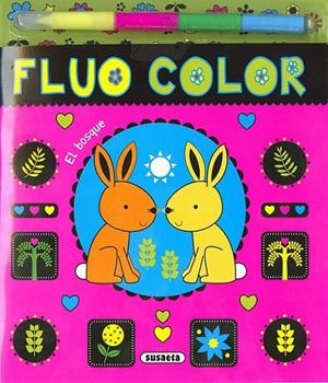 El bosque. Fluo color | 9788467749373 | Susaeta, Equipo | Librería Castillón - Comprar libros online Aragón, Barbastro