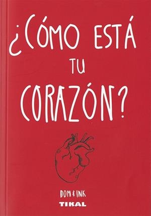 ¿Cómo está tu corazón? | 9788499283821 | Evans, Dominic; Dom & Ink | Librería Castillón - Comprar libros online Aragón, Barbastro