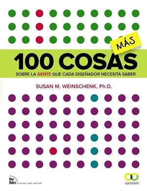 100 cosas MÁS sobre la gente que cada diseñador necesita saber | 9788441537996 | Weinschenk, Susan M. | Librería Castillón - Comprar libros online Aragón, Barbastro